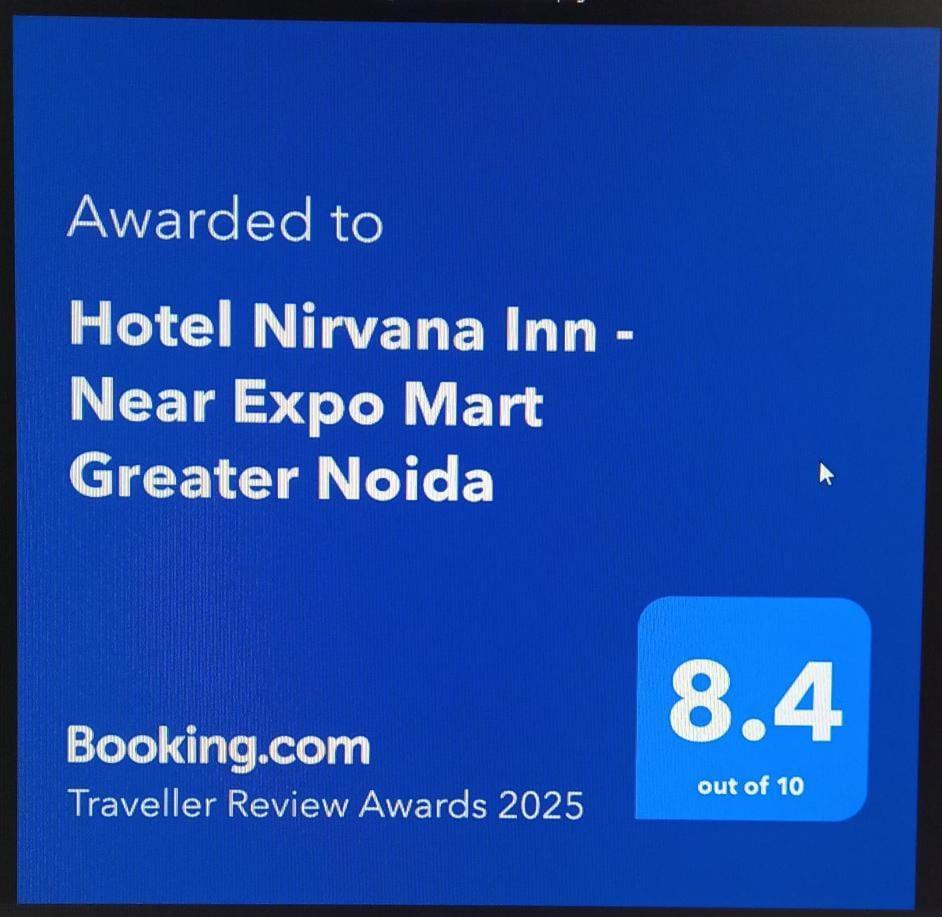 Hotel Nirvana Inn - Near Expo Mart Велика Нойда Екстер'єр фото